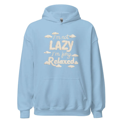 Unisex | I'm Not Lazy I'm Just Relaxed Hoodie - AwRans Clothing