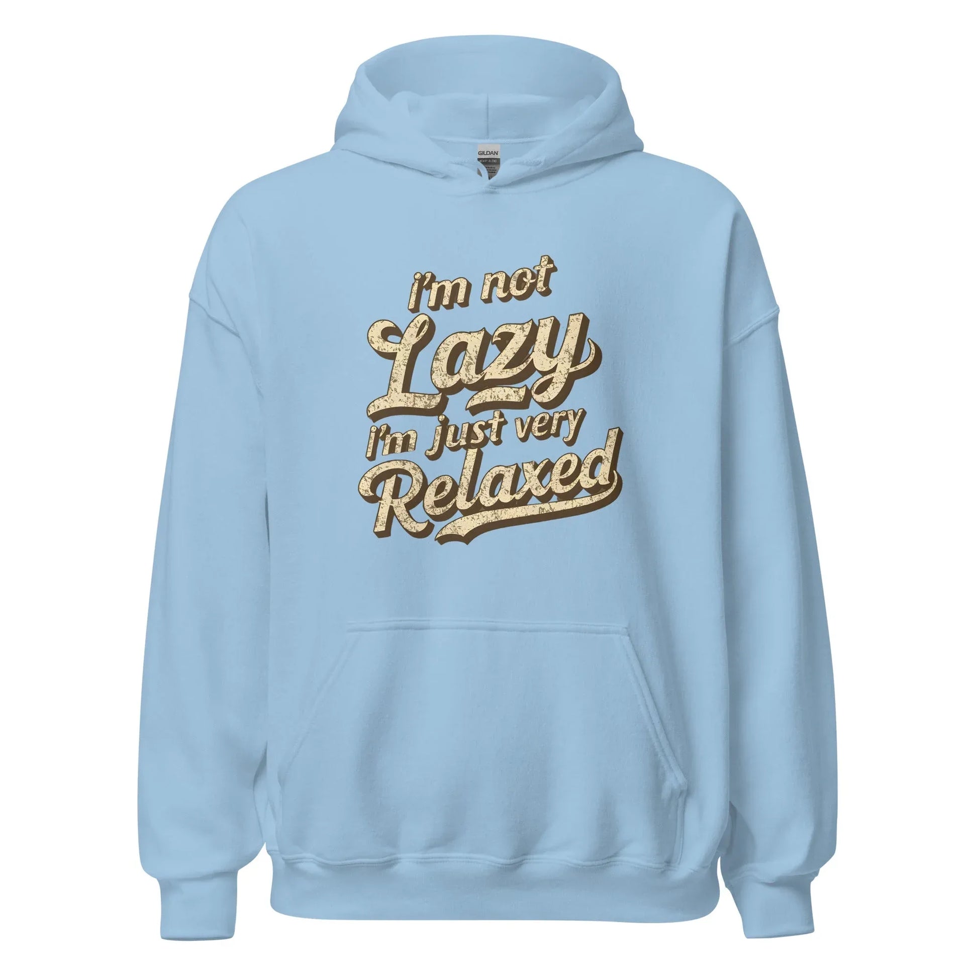 Unisex | I'm Not Lazy - I'm Just Relaxed Hoodie - AwRans Clothing