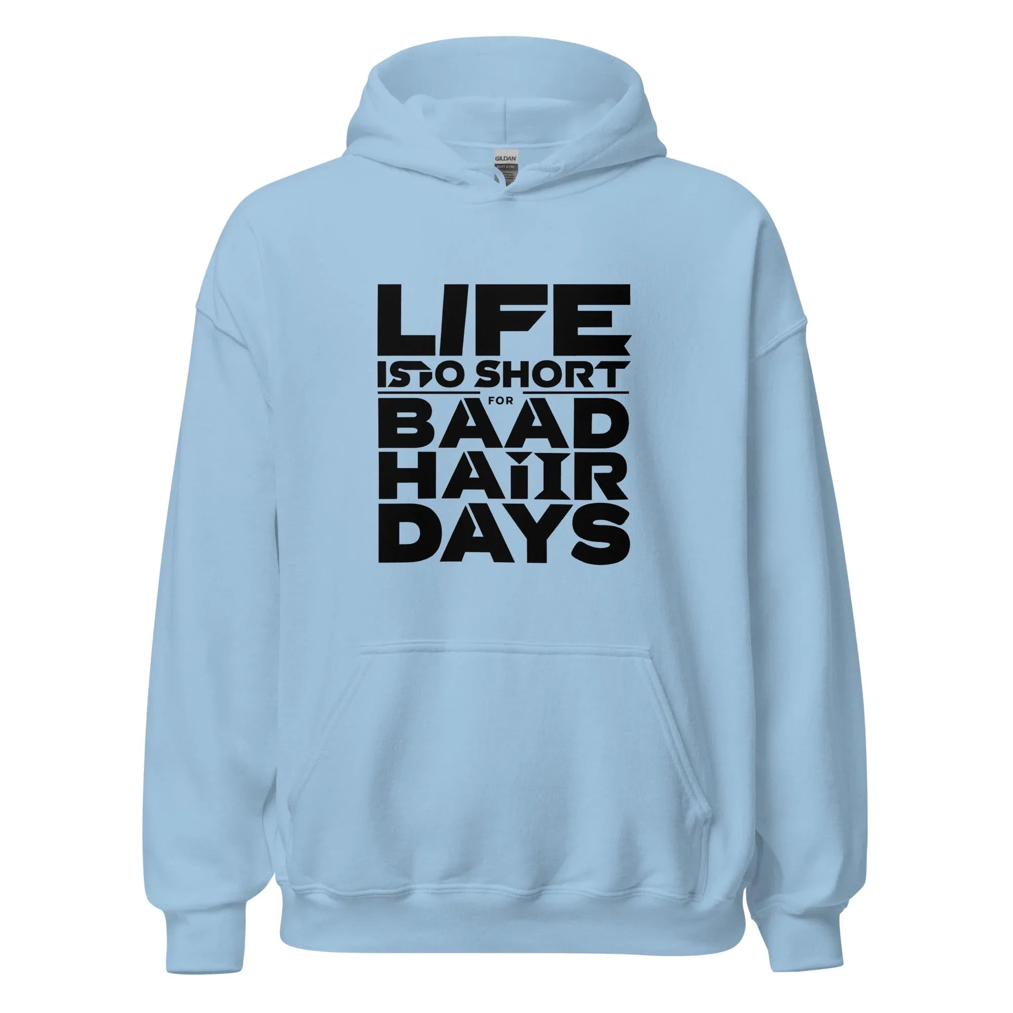 Unisex | Life Is Too Short For For Bad Hair Days! Hoodie - AwRans Clothing