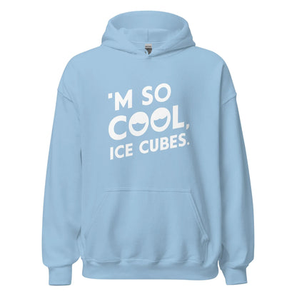 Unisex | 'M SO COOL ICE CUBES - Smooth, And Stylish Hoodie - AwRans Clothing