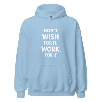 Unisex | Don't Wish For It Work For It - Soft Hoodie - AwRans Clothing