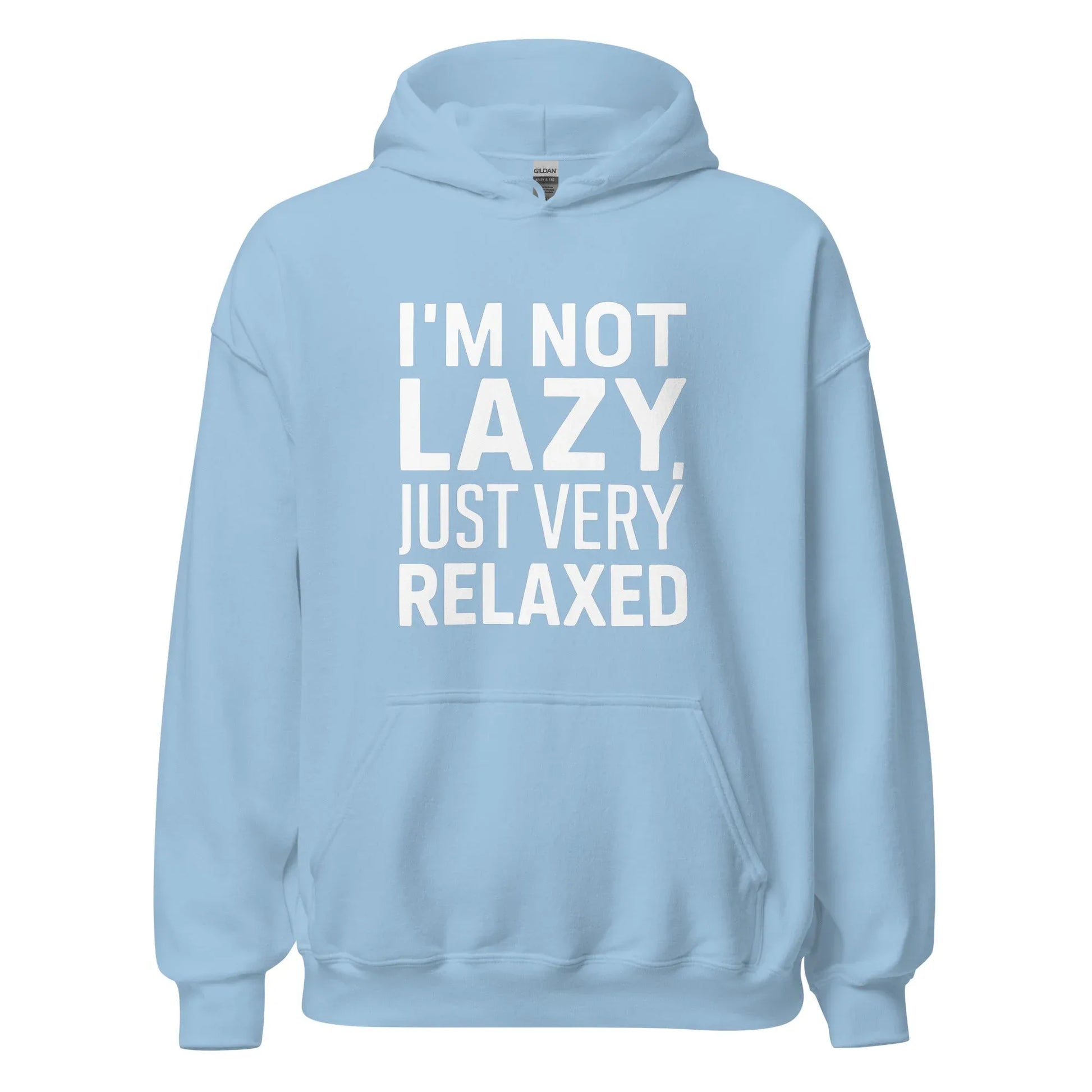 Unisex | I'm Not Lazy I'm Just Very Relaxed - Hoodie - AwRans Clothing