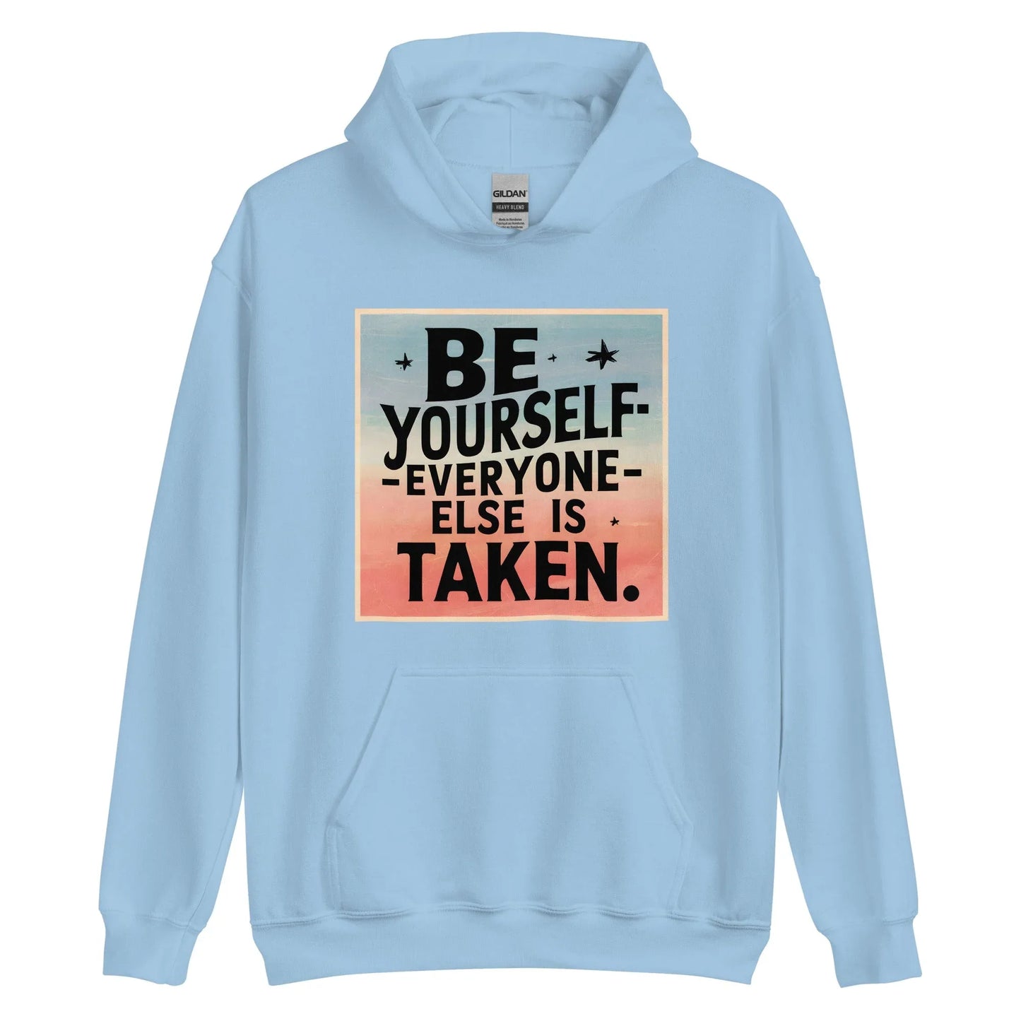 Unisex | Be Yourself Everyone Else Is Taken - Hoodie - AwRans Clothing