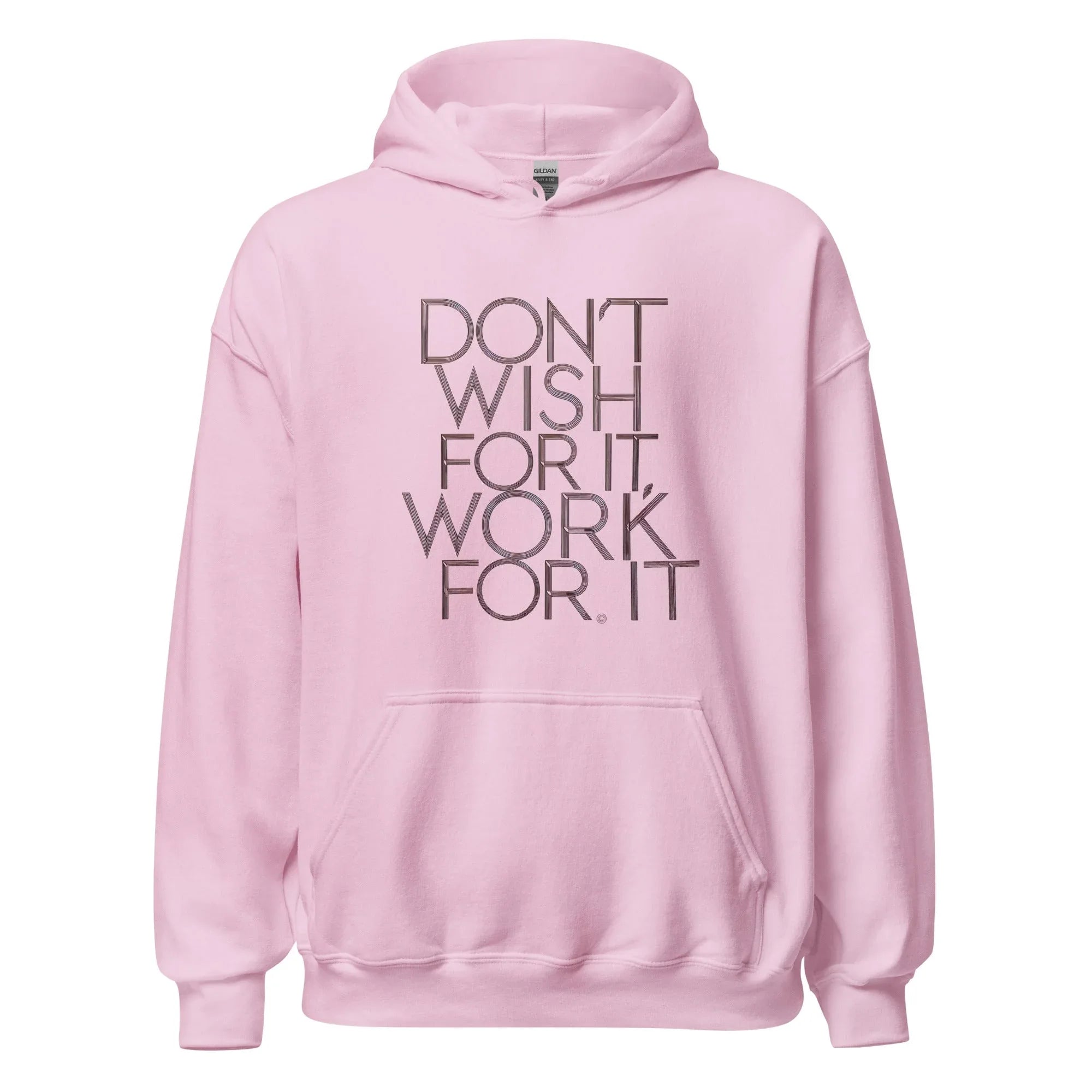 Unisex | DON'T WISH FOR IT - WORK FOR IT Stylish Hoodie Light Pink hoodie AwRans Clothing unisex-heavy-blend-hoodie-light-pink-front-665d00c04c240