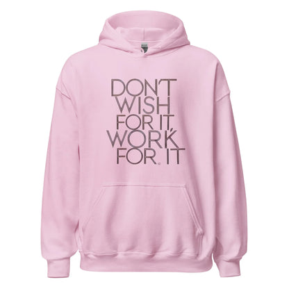 Unisex | DON'T WISH FOR IT - WORK FOR IT Stylish Hoodie - AwRans Clothing