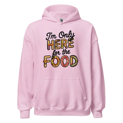 Unisex | I'm Only Here For The Food Hoodie - AwRans Clothing