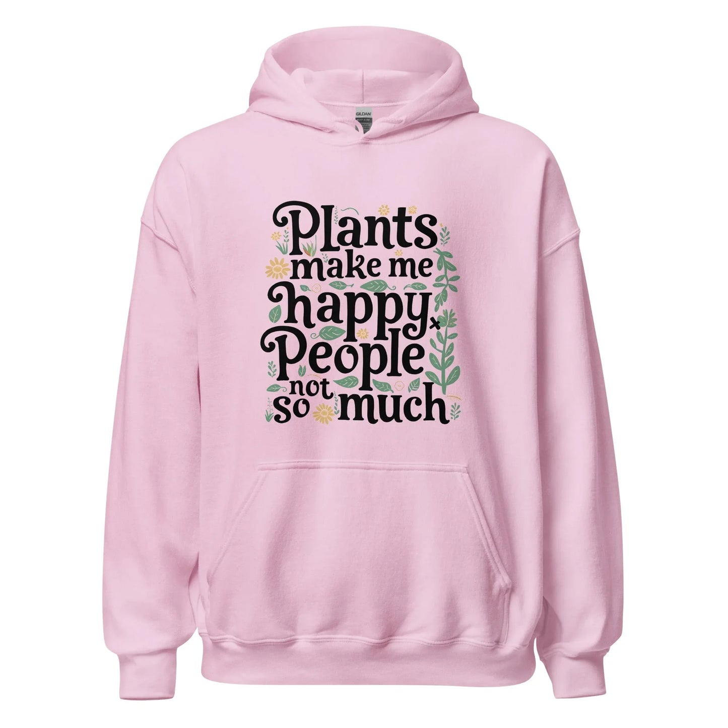 Unisex | Plants Make Me Happy, People Not So Much - Hoodie - AwRans Clothing