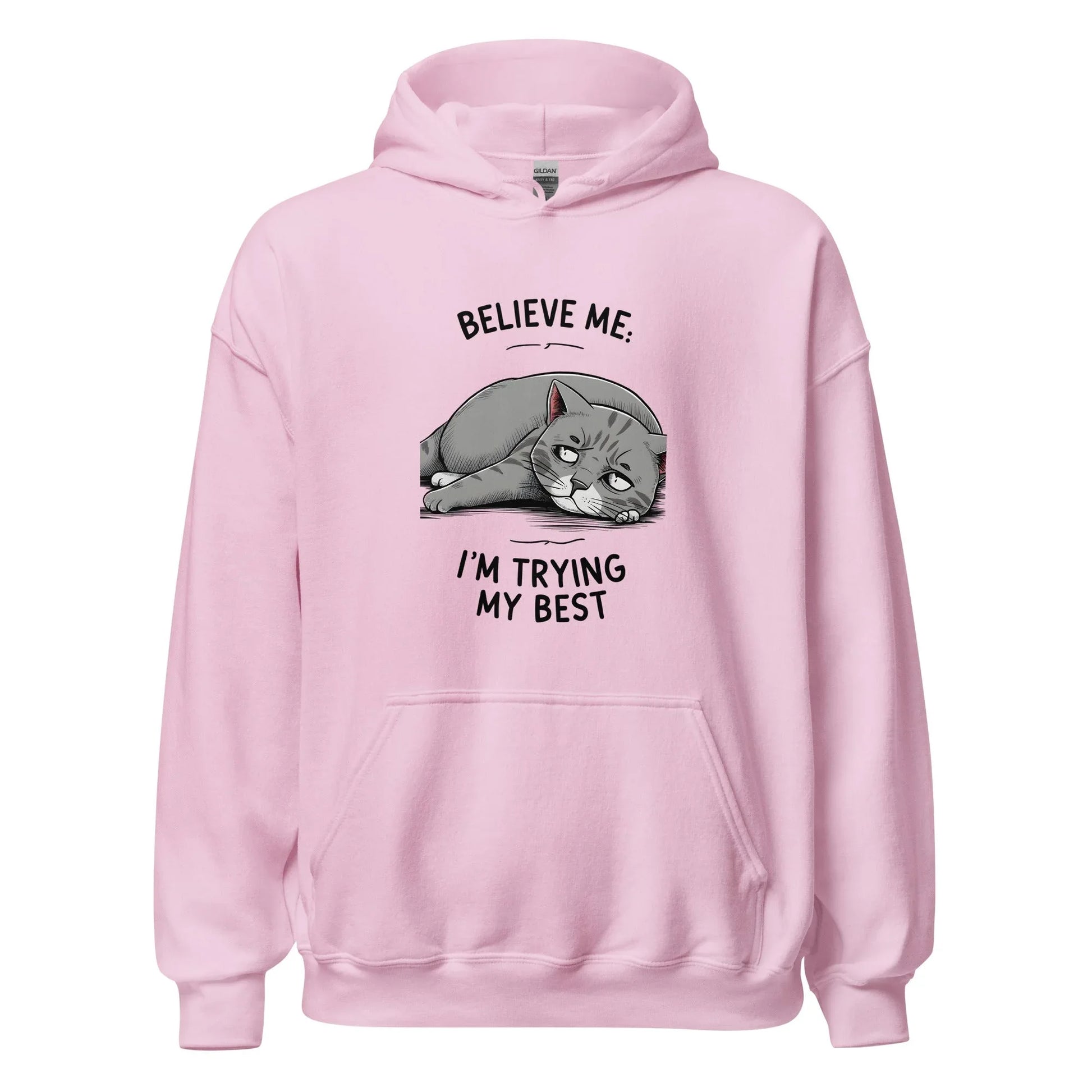 Unisex | Believe Me I'm Trying My Best - Hoodie - AwRans Clothing