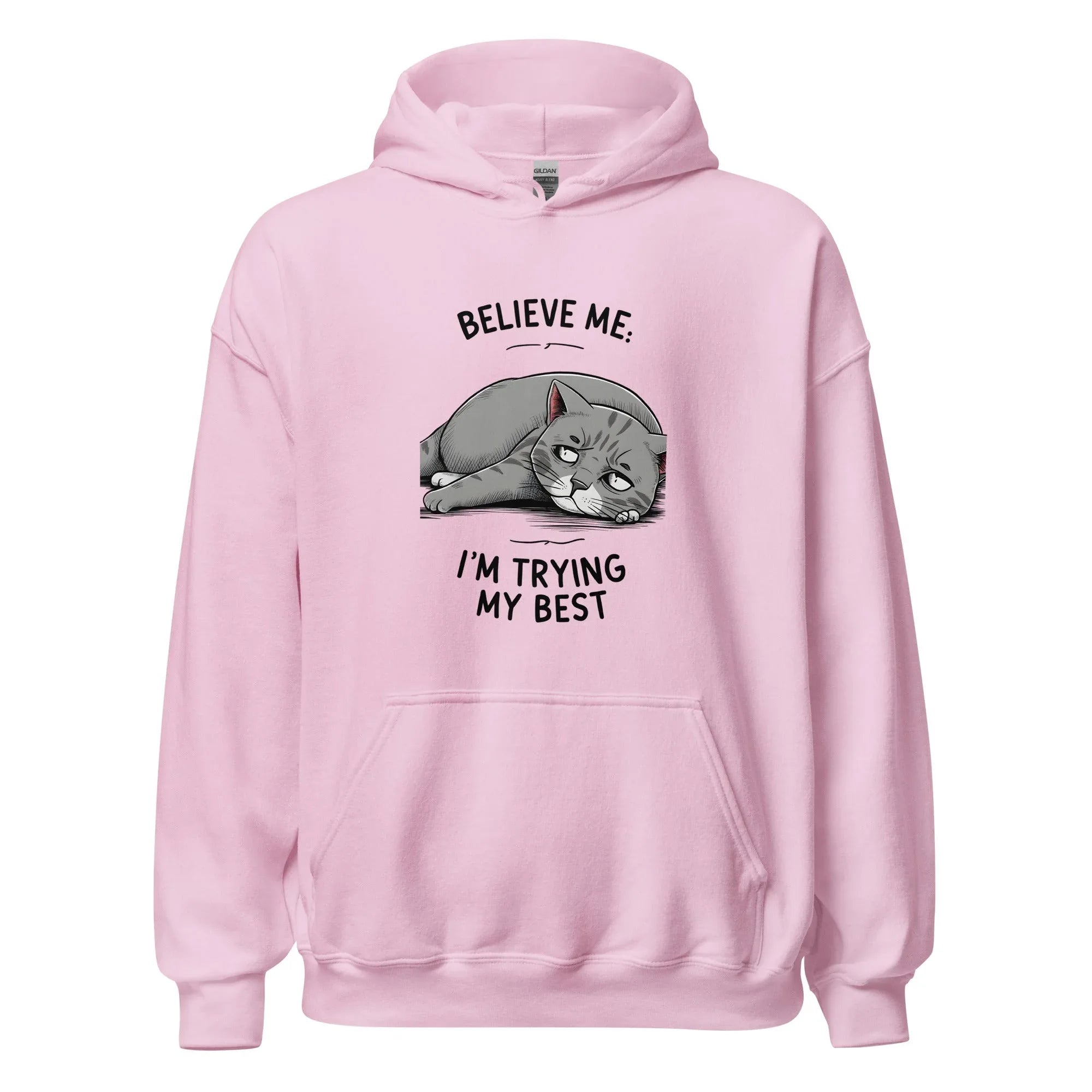 Unisex | Believe Me I'm Trying My Best - Hoodie - AwRans Clothing