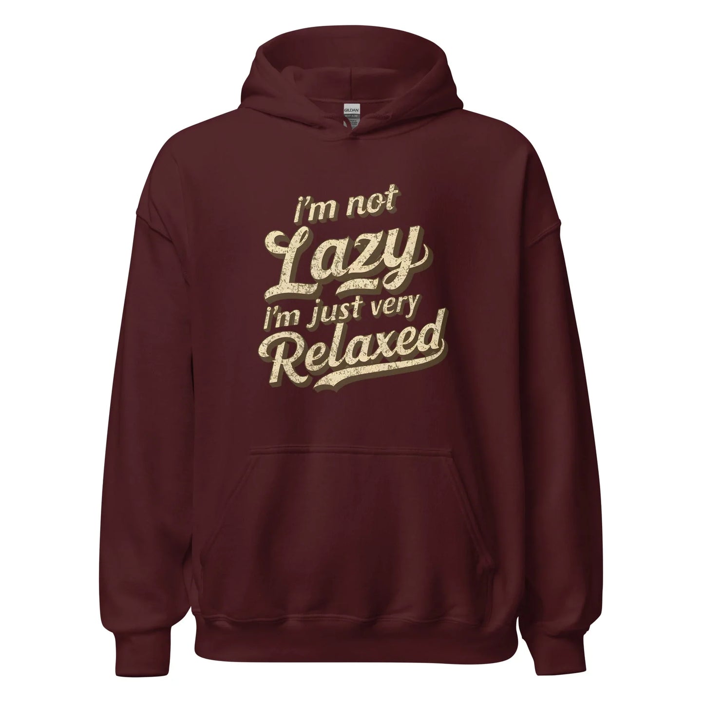 Unisex | I'm Not Lazy - I'm Just Relaxed Hoodie - AwRans Clothing