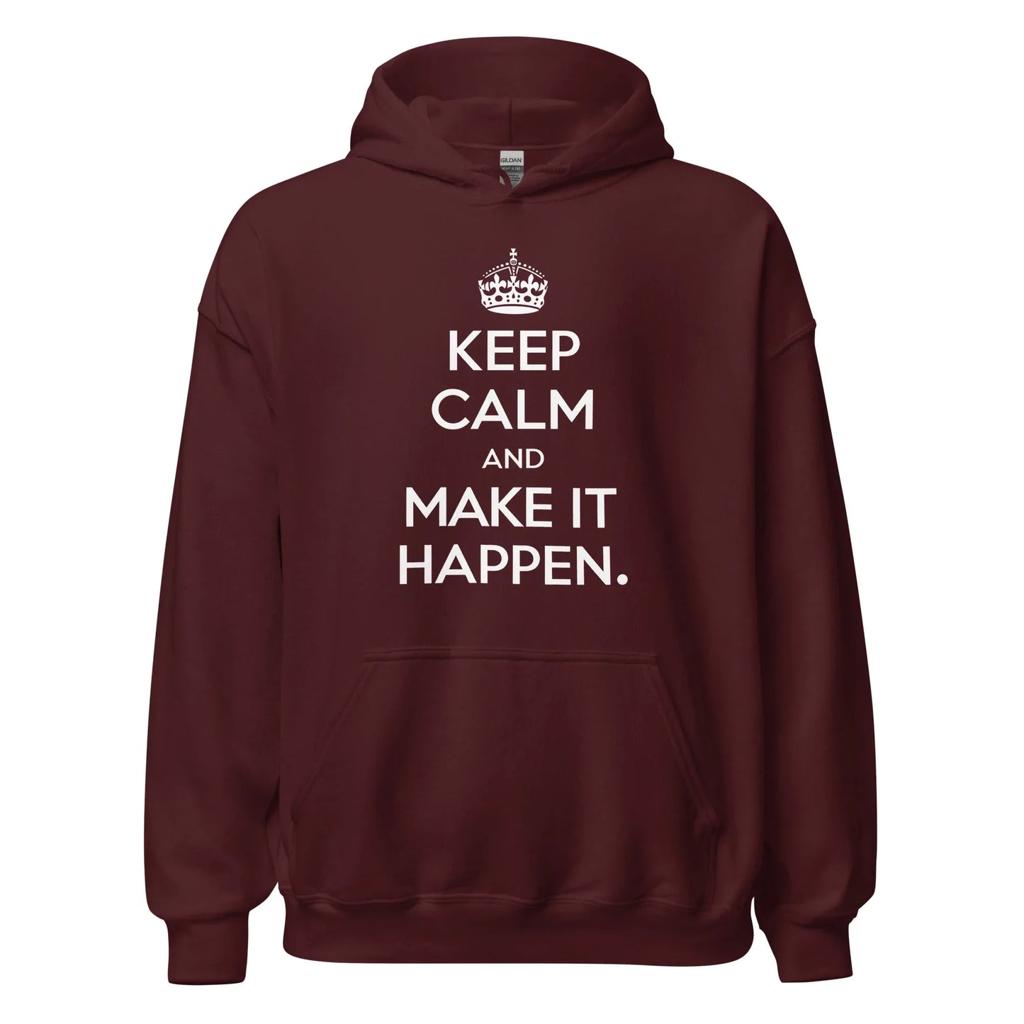 Unisex | Keep Calm And Make It Happen Hoodie - AwRans Clothing