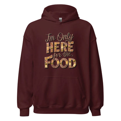 Unisex | I'm Only Here For The Food - Stylish Hoodie - AwRans Clothing
