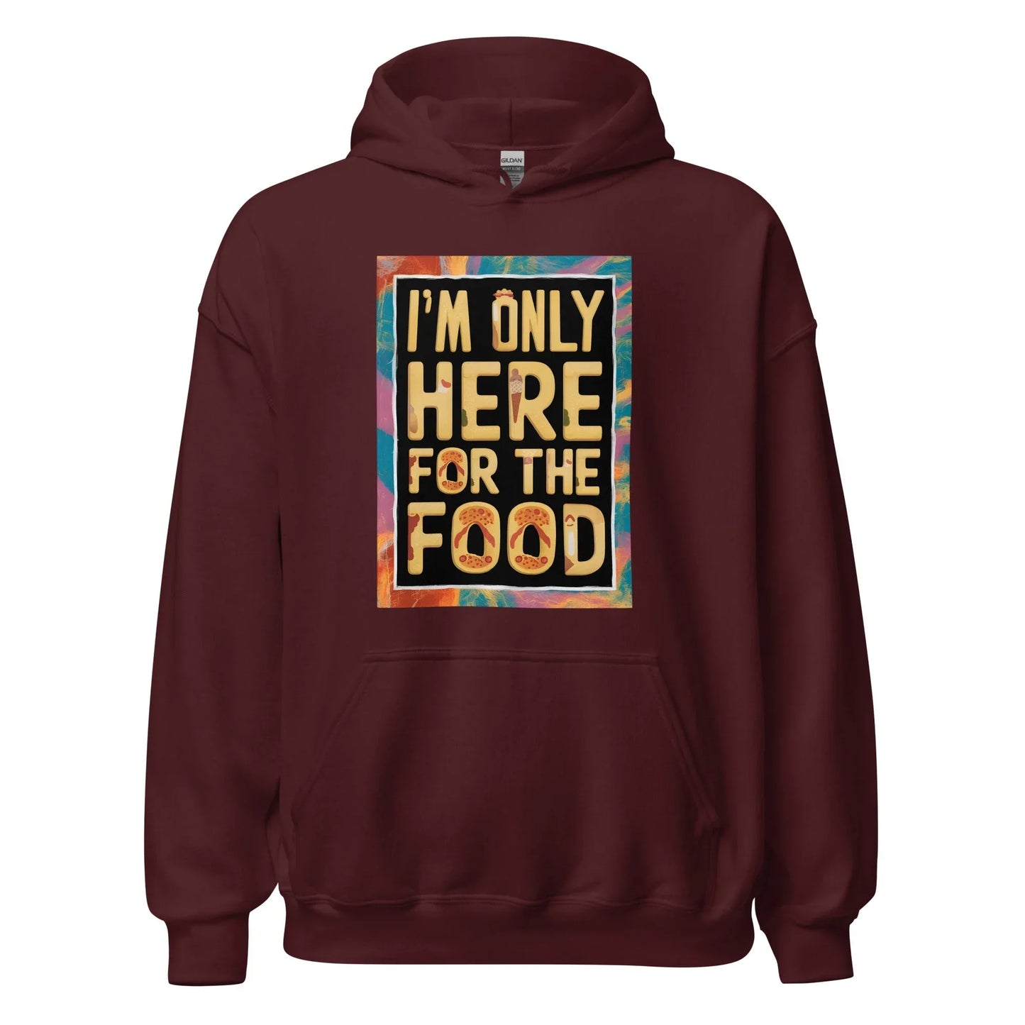 Unisex | I'm Only Here For The Food - Stylish Hoodie - AwRans Clothing