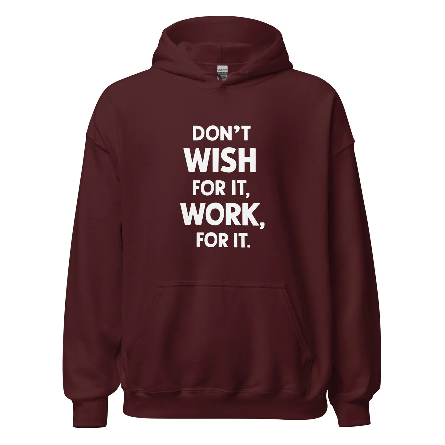 Unisex | Don't Wish For It Work For It - Soft Hoodie - AwRans Clothing