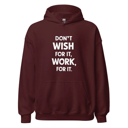 Unisex | Don't Wish For It Work For It - Soft Hoodie - AwRans Clothing