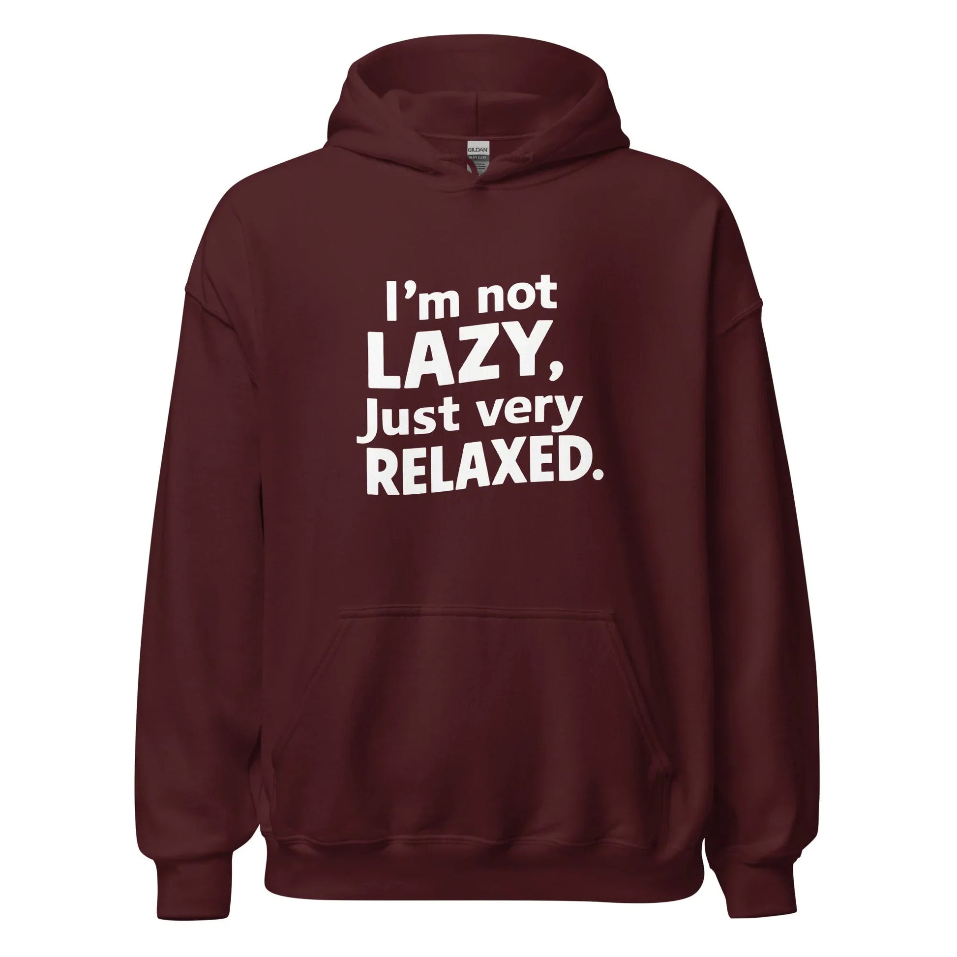 Unisex | I'm Not Lazy I'm Just Very Relaxed - Hoodie - AwRans Clothing