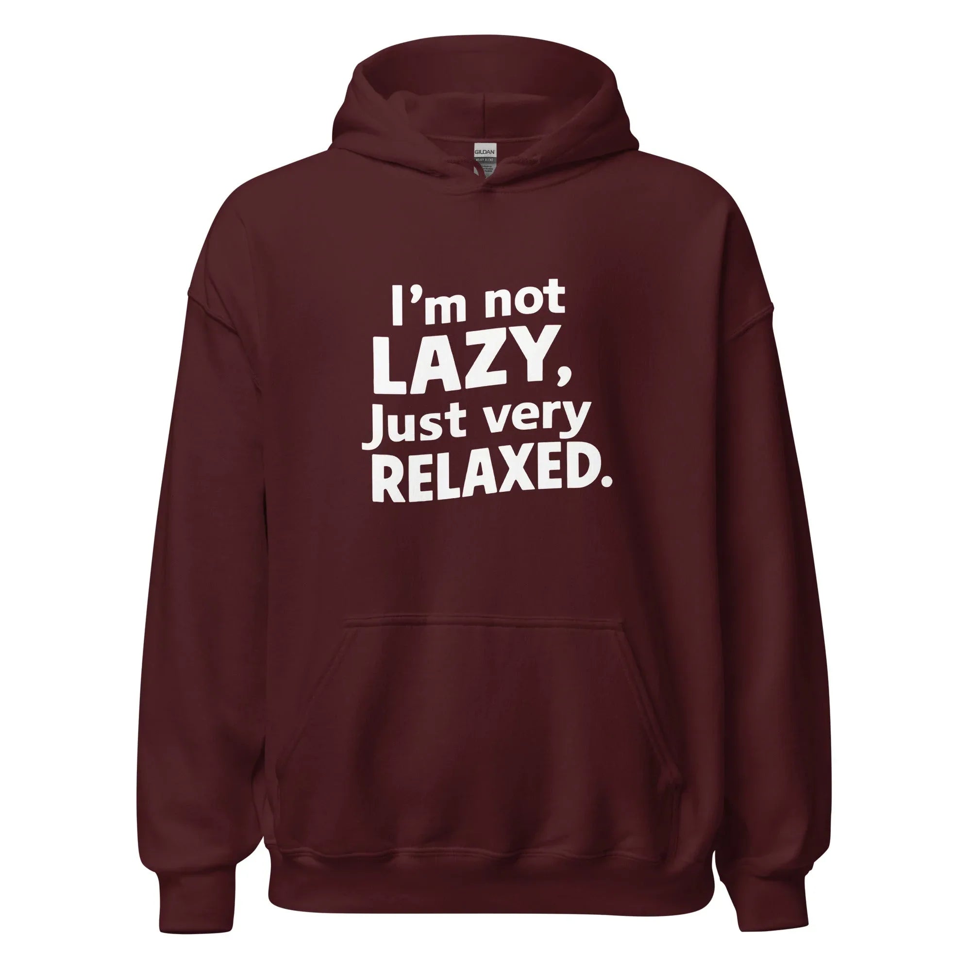 Unisex | I'm Not Lazy I'm Just Very Relaxed - Hoodie - AwRans Clothing