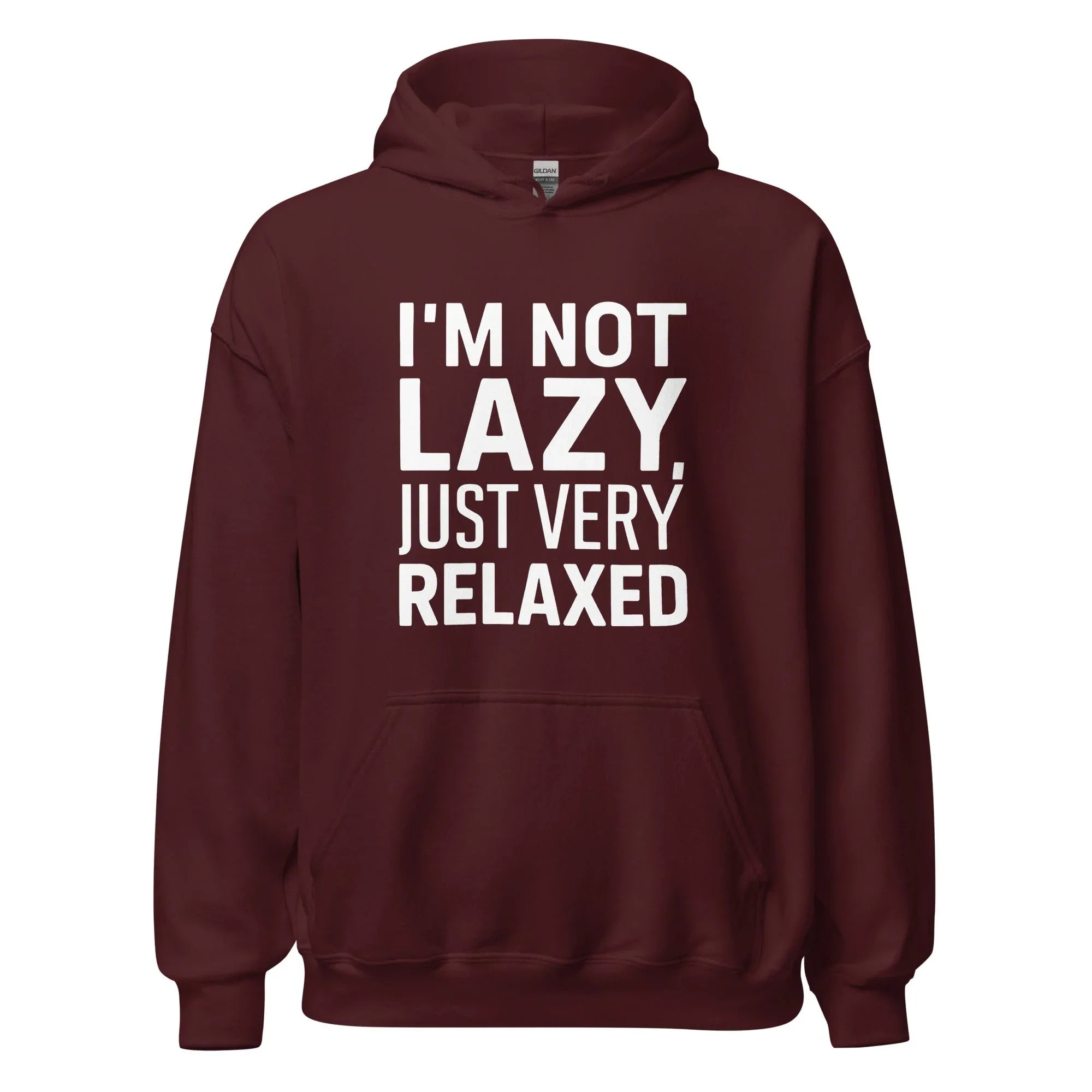 Unisex | I'm Not Lazy I'm Just Very Relaxed - Hoodie - AwRans Clothing