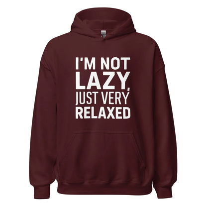 Unisex | I'm Not Lazy I'm Just Very Relaxed - Hoodie - AwRans Clothing