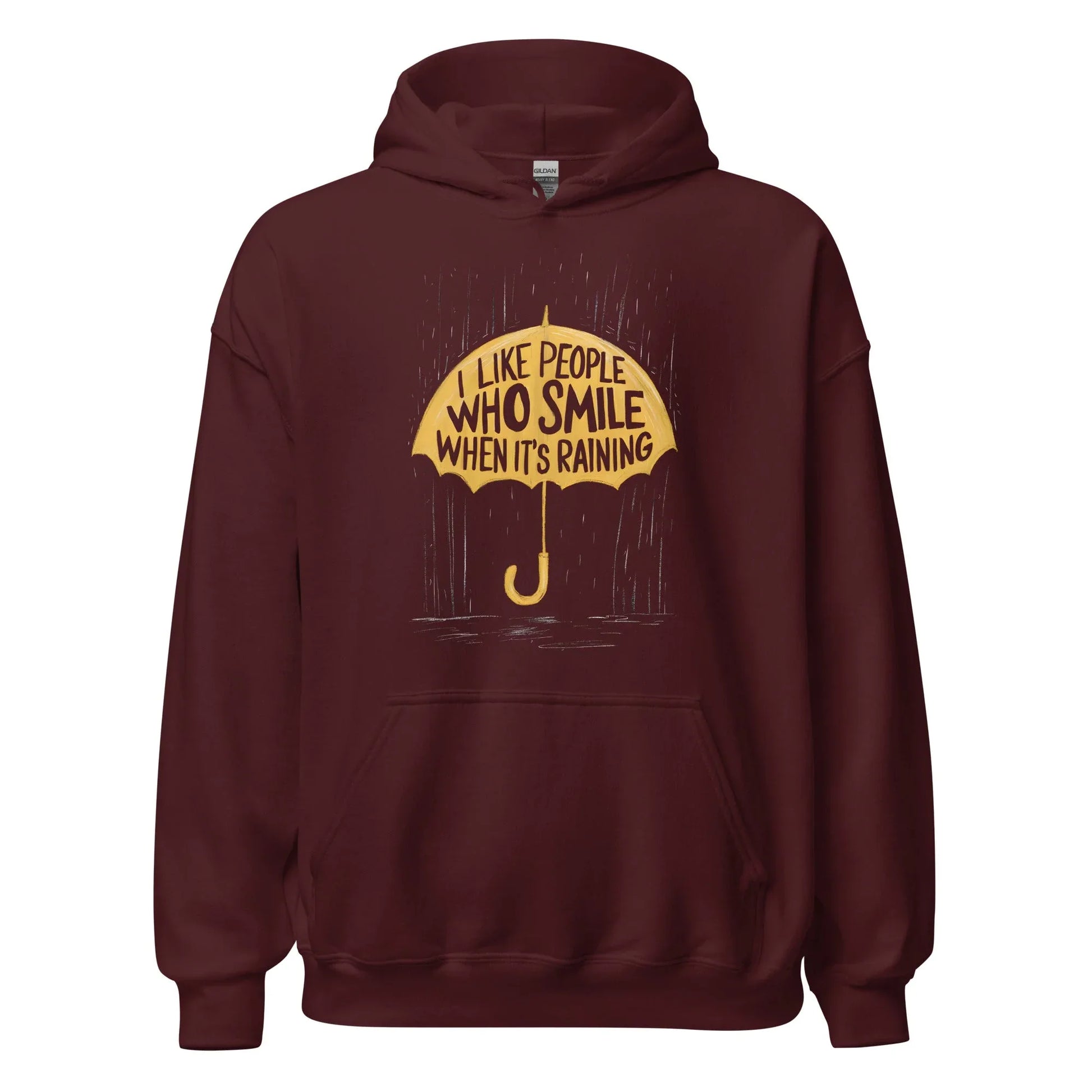 Unisex | I Like People Who Smile When It's Raining - Hoodie - AwRans Clothing