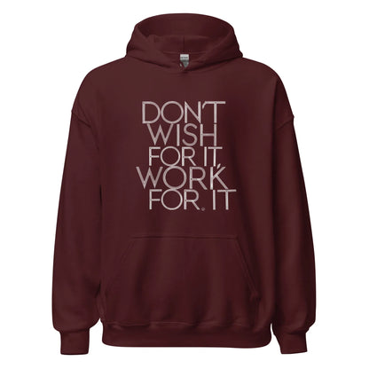 Unisex | DON'T WISH FOR IT - WORK FOR IT Stylish Hoodie - AwRans Clothing