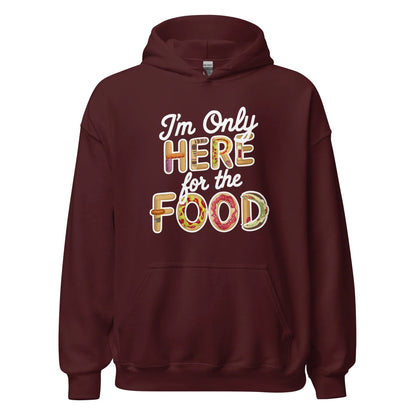 Unisex | I'm Only Here For The Food Hoodie - AwRans Clothing