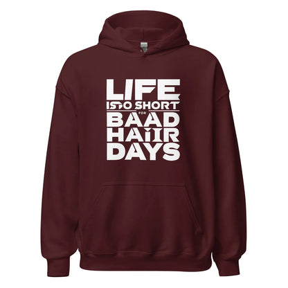 Unisex | Life Is Too Short For For Bad Hair Days! Hoodie - AwRans Clothing