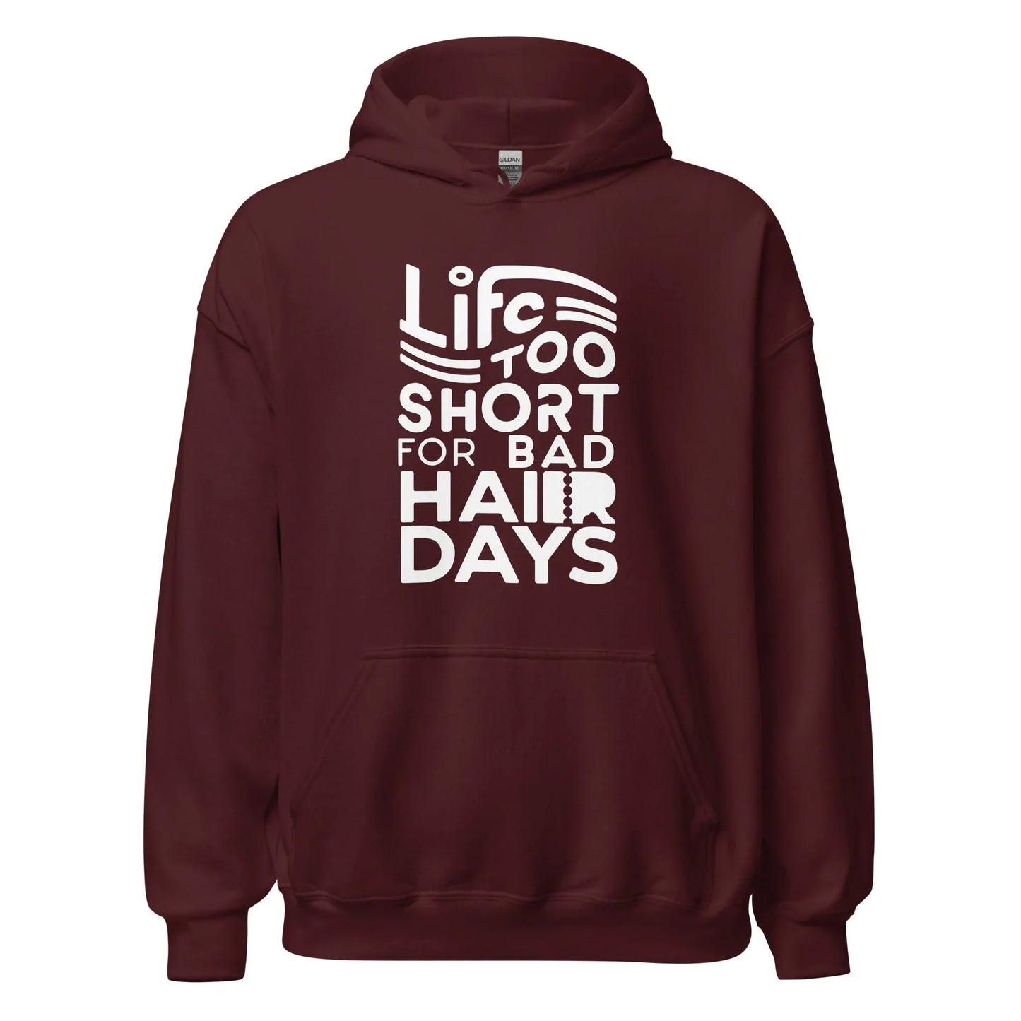 Unisex | LIFE IS TOO SHORT FOR BAD HAIR DAYS Soft, Smooth Hoodie - AwRans Clothing