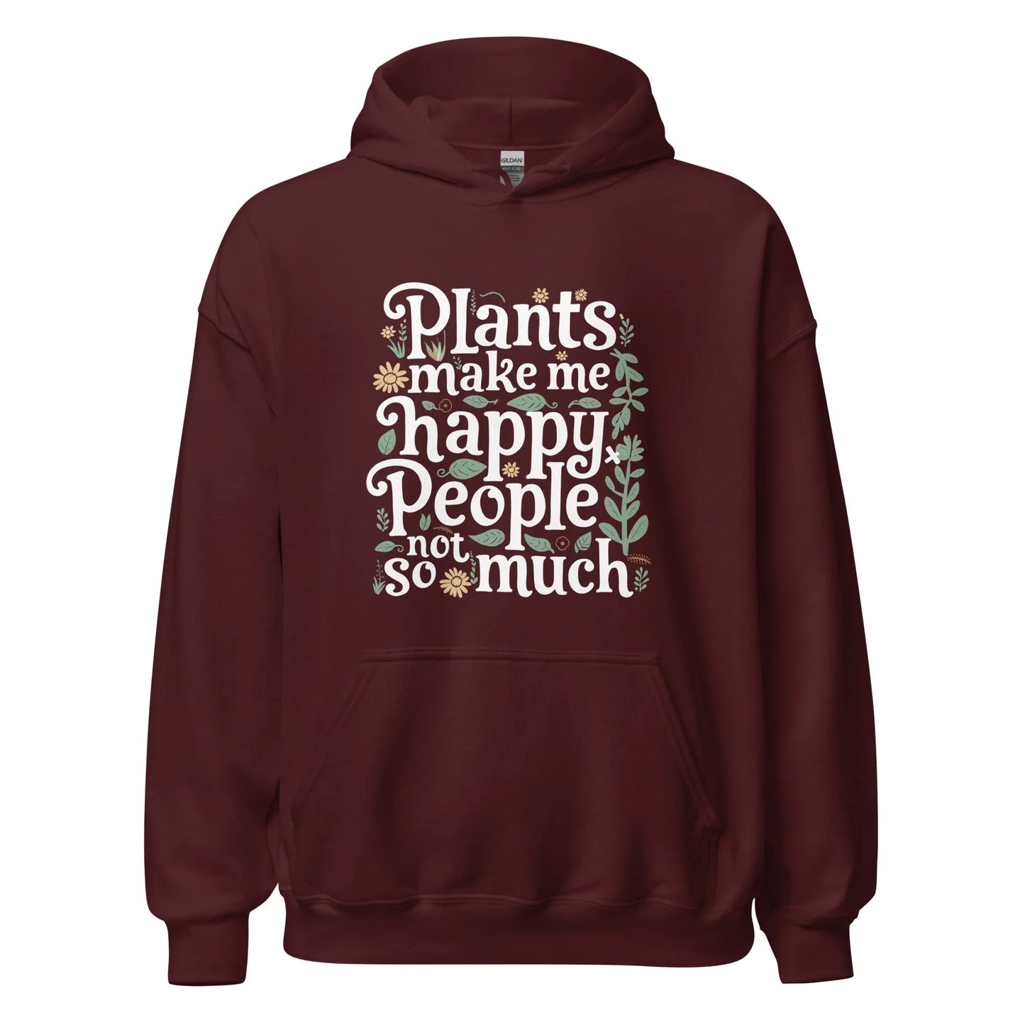 Unisex | Plants Make Me Happy, People Not So Much - Hoodie - AwRans Clothing