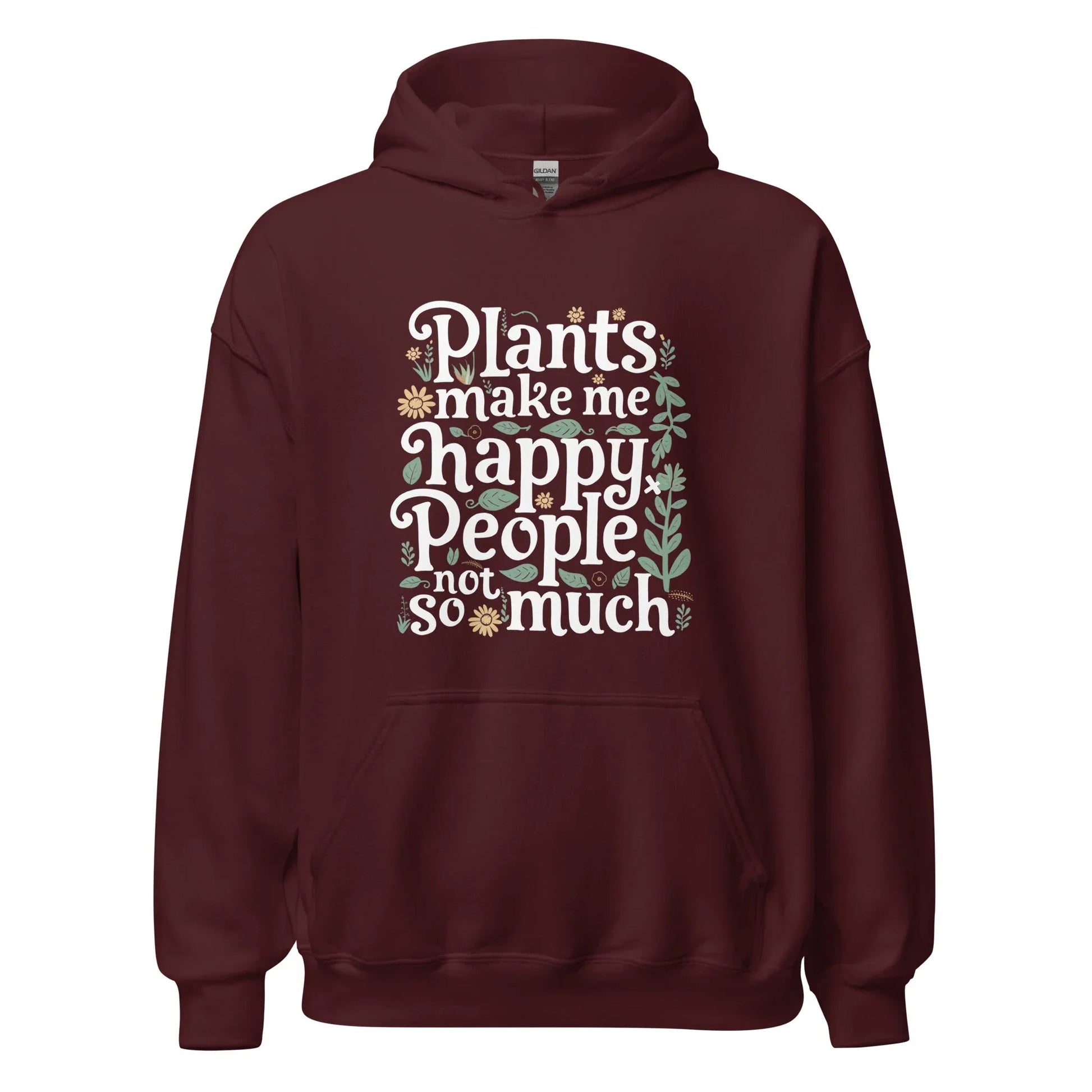 Unisex | Plants Make Me Happy, People Not So Much - Hoodie - AwRans Clothing