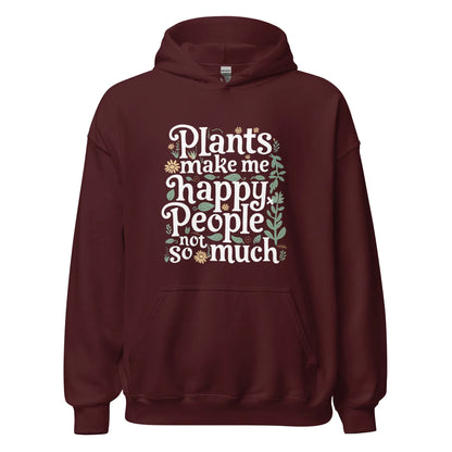 Unisex | Plants Make Me Happy, People Not So Much - Hoodie - AwRans Clothing