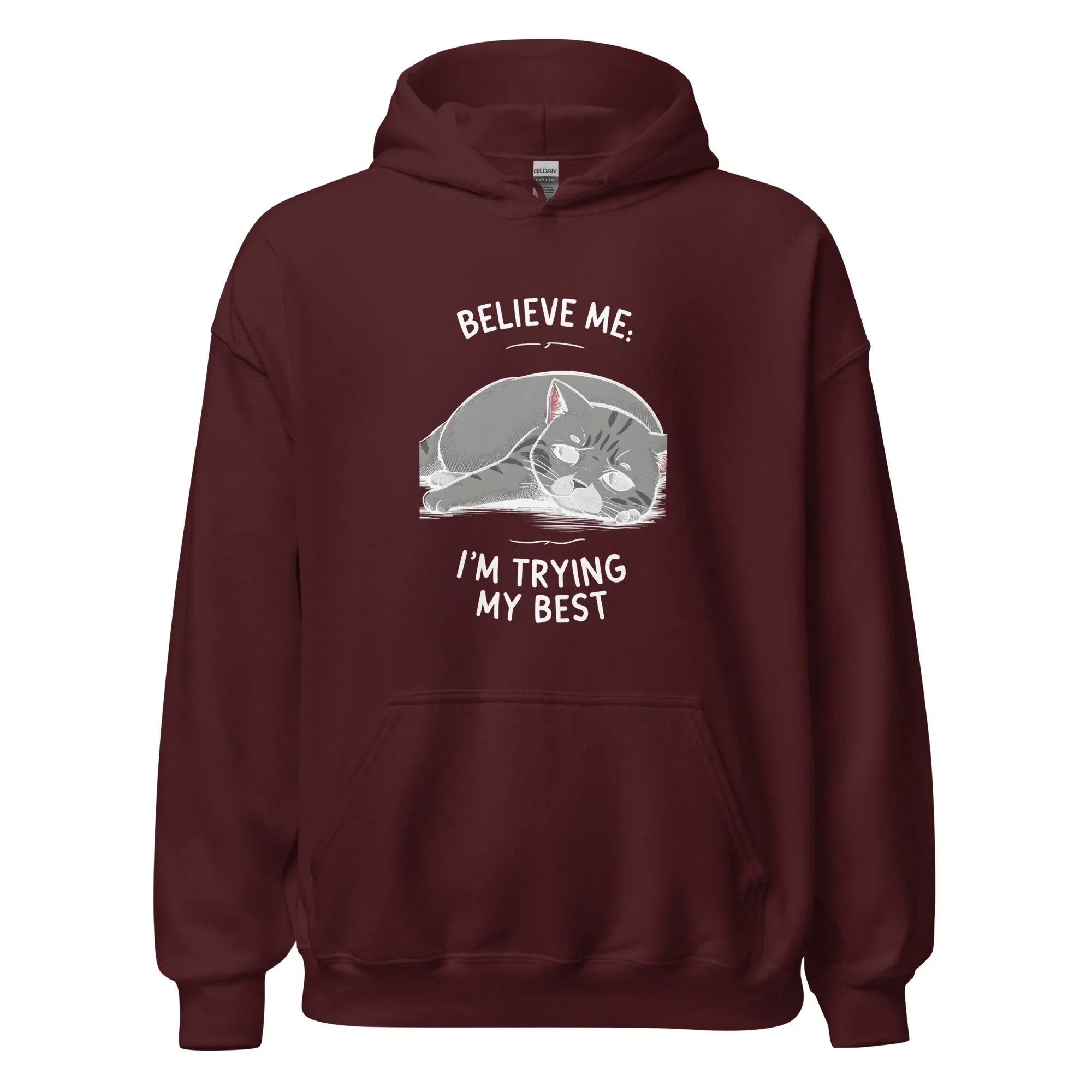 Unisex | Believe Me I'm Trying My Best - Hoodie - AwRans Clothing