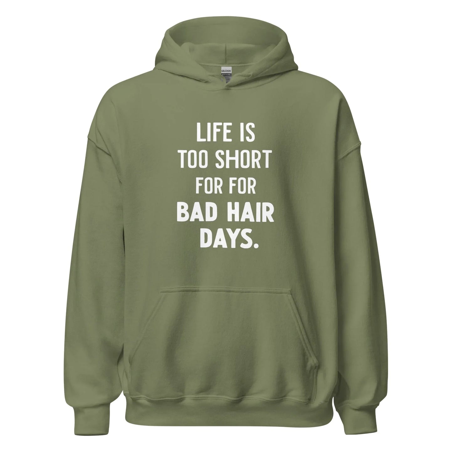 Unisex | LIFE IS TOO SHORT FOR FOR BAD HAIR DAYS Hoodie - AwRans Clothing