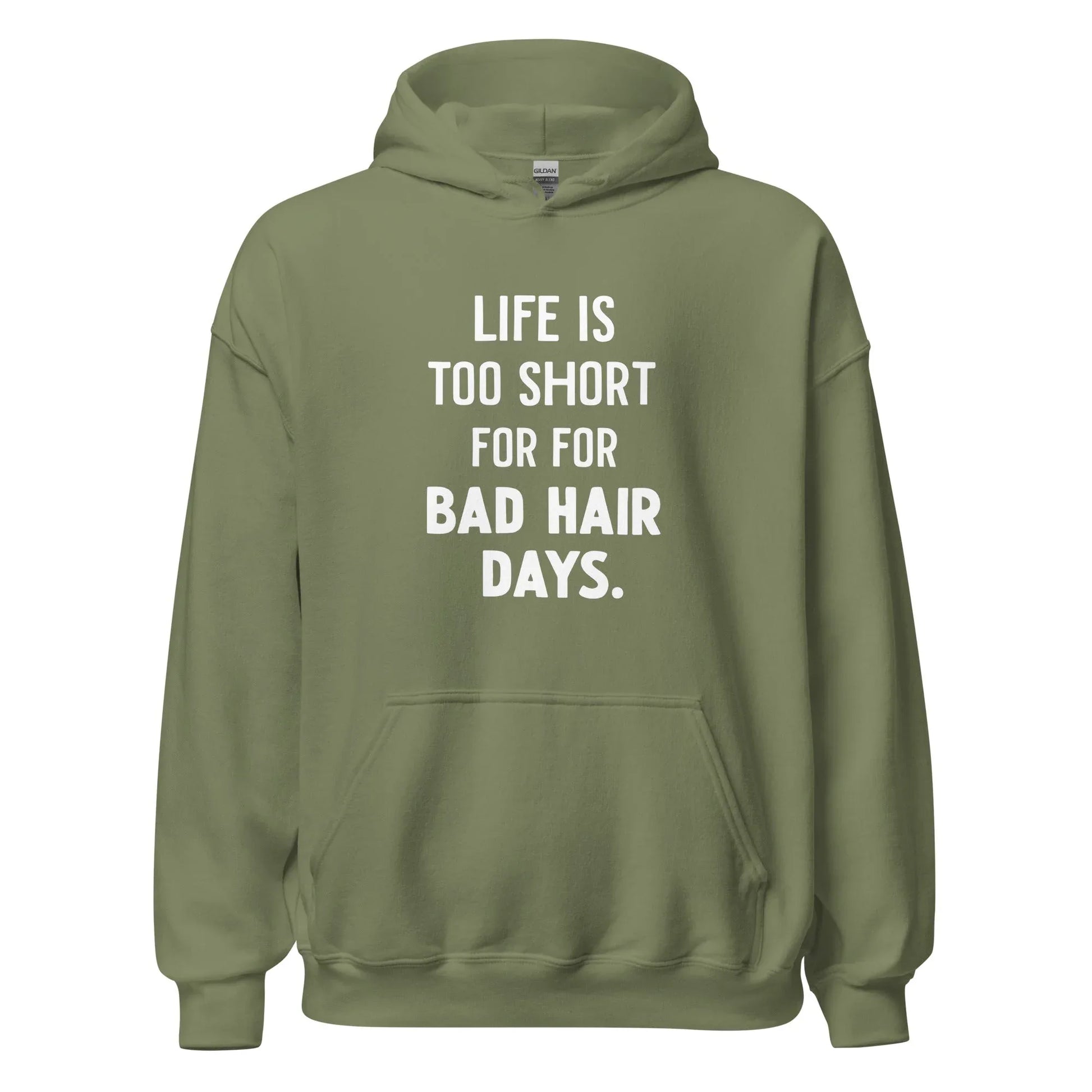 Unisex | LIFE IS TOO SHORT FOR FOR BAD HAIR DAYS Hoodie - AwRans Clothing