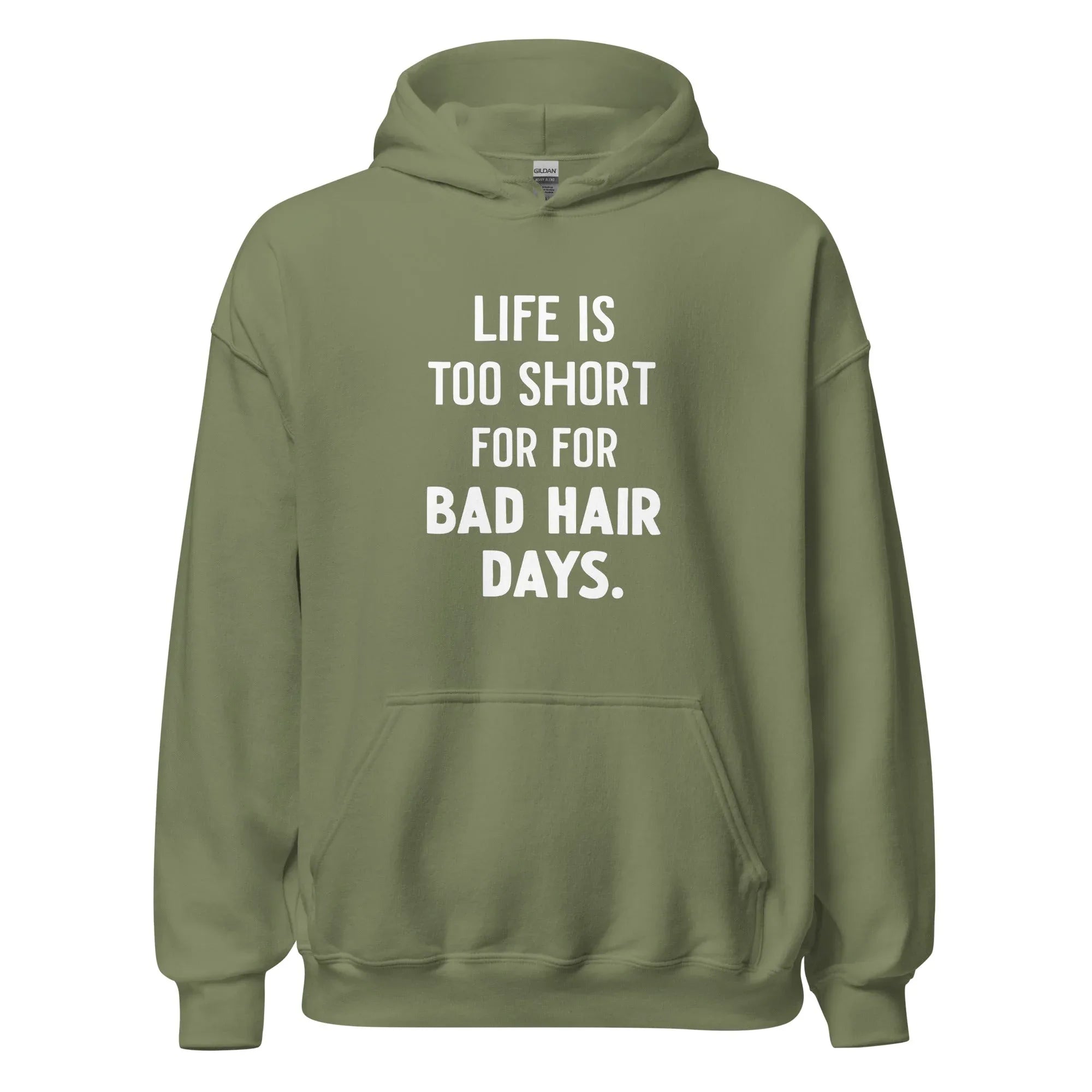 Unisex | LIFE IS TOO SHORT FOR FOR BAD HAIR DAYS Hoodie - AwRans Clothing