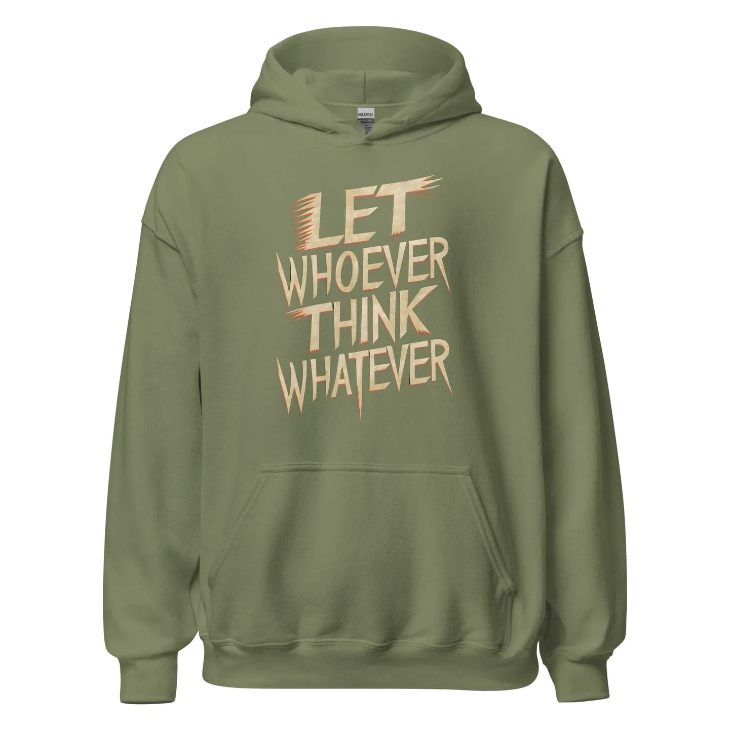 Unisex | LET WHOEVER THINK WHATEVER - Hoodie - AwRans Clothing