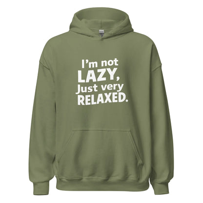 Unisex | I'm Not Lazy I'm Just Very Relaxed - Hoodie - AwRans Clothing