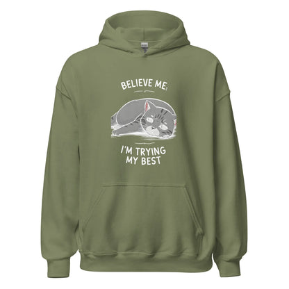 Unisex | Believe Me I'm Trying My Best - Hoodie - AwRans Clothing