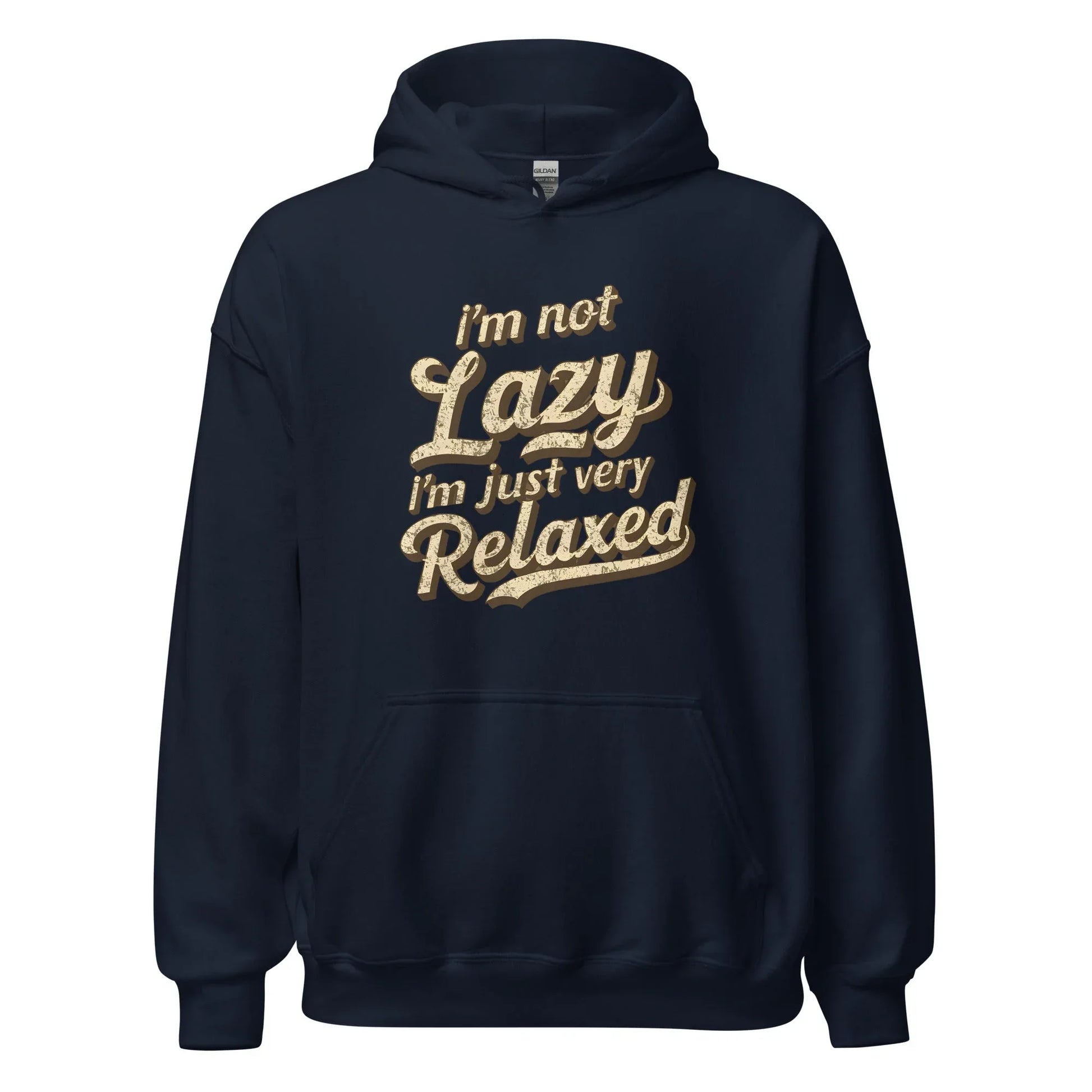 Unisex | I'm Not Lazy - I'm Just Relaxed Hoodie - AwRans Clothing