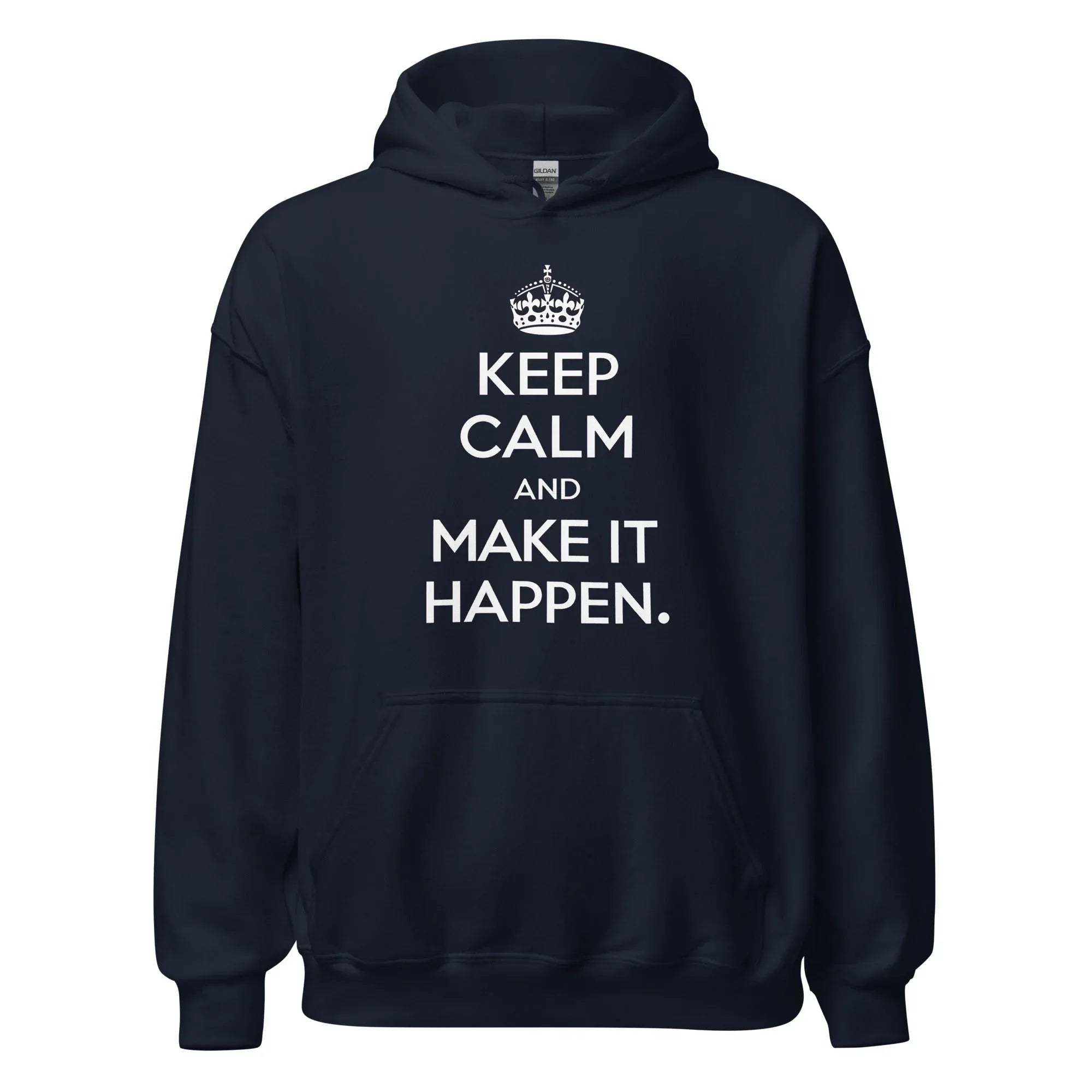 Unisex | Keep Calm And Make It Happen Hoodie Navy hoodie AwRans Clothing unisex-heavy-blend-hoodie-navy-front-665d35650b30a