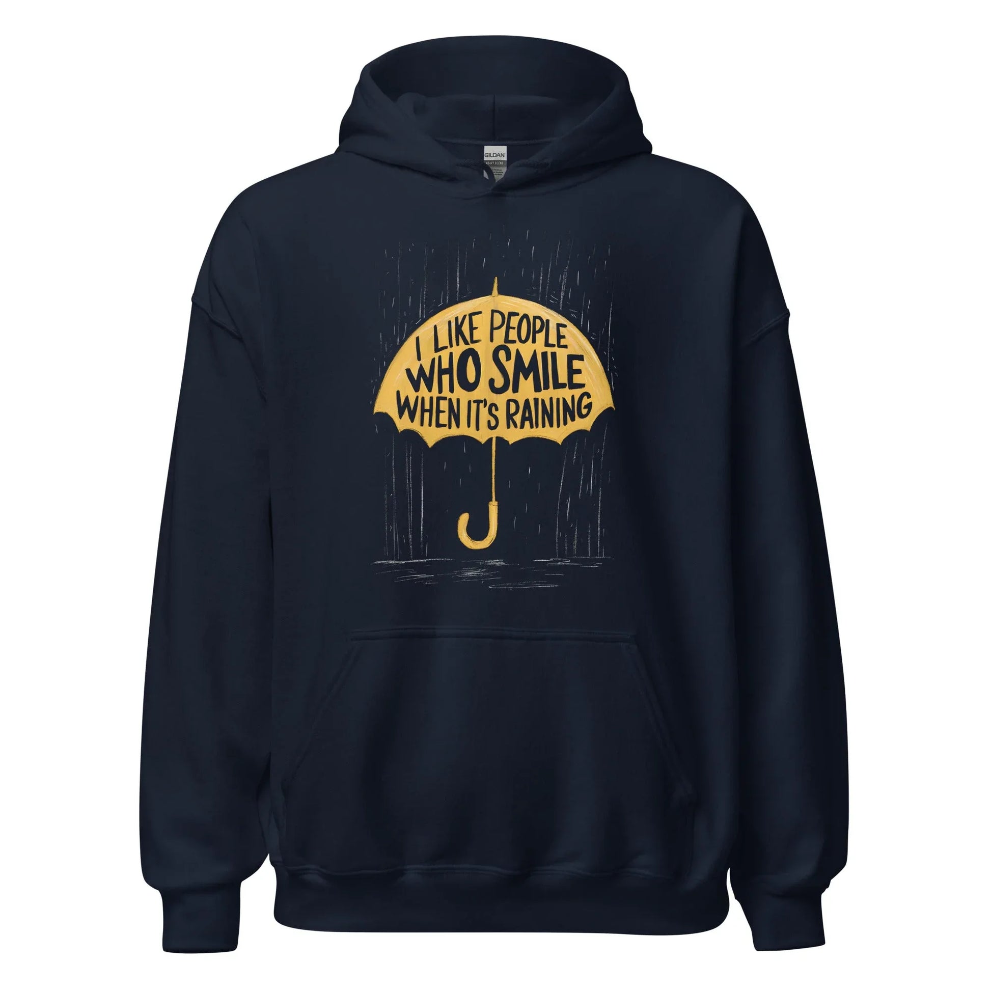 Unisex | I Like People Who Smile When It's Raining - Hoodie - AwRans Clothing