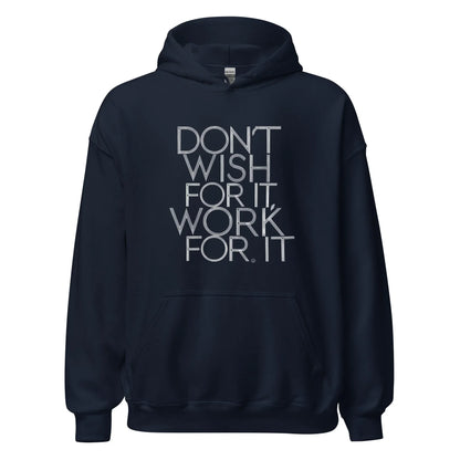 Unisex | DON'T WISH FOR IT - WORK FOR IT Stylish Hoodie - AwRans Clothing