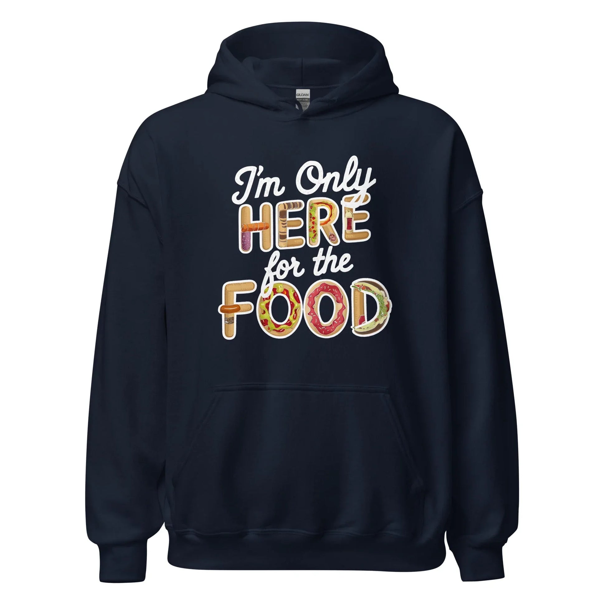 Unisex | I'm Only Here For The Food Hoodie - AwRans Clothing