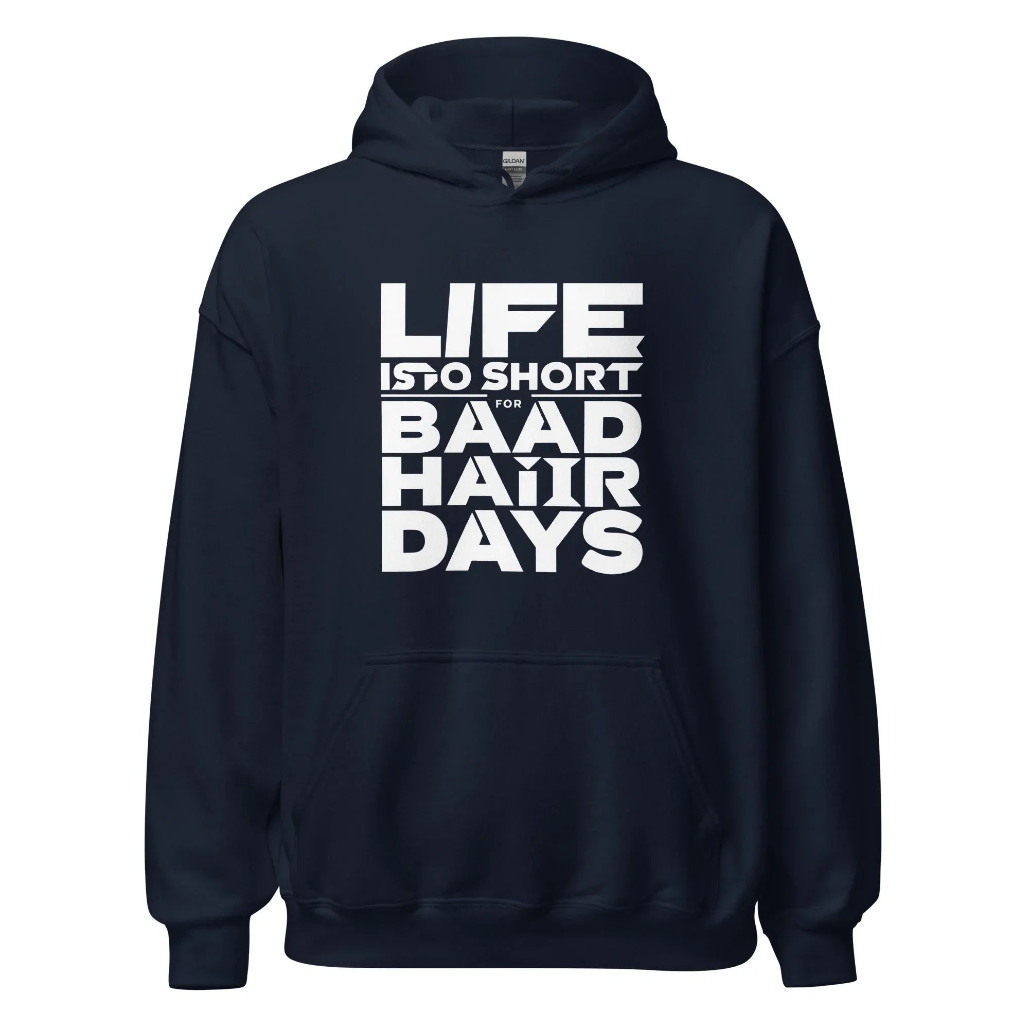 Unisex | Life Is Too Short For For Bad Hair Days! Hoodie - AwRans Clothing