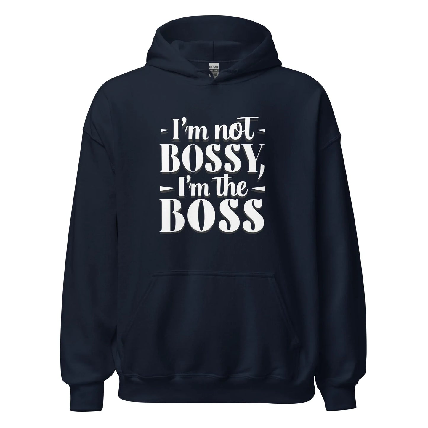 Unisex | I'm Not Bossy, I'm The Boss - Hoodie - AwRans Clothing