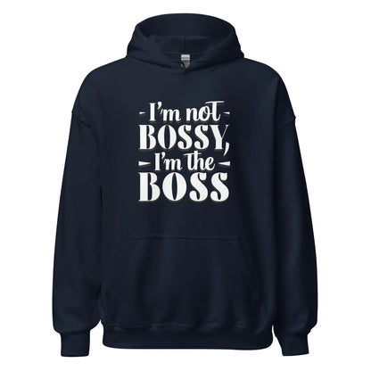Unisex | I'm Not Bossy, I'm The Boss - Hoodie - AwRans Clothing