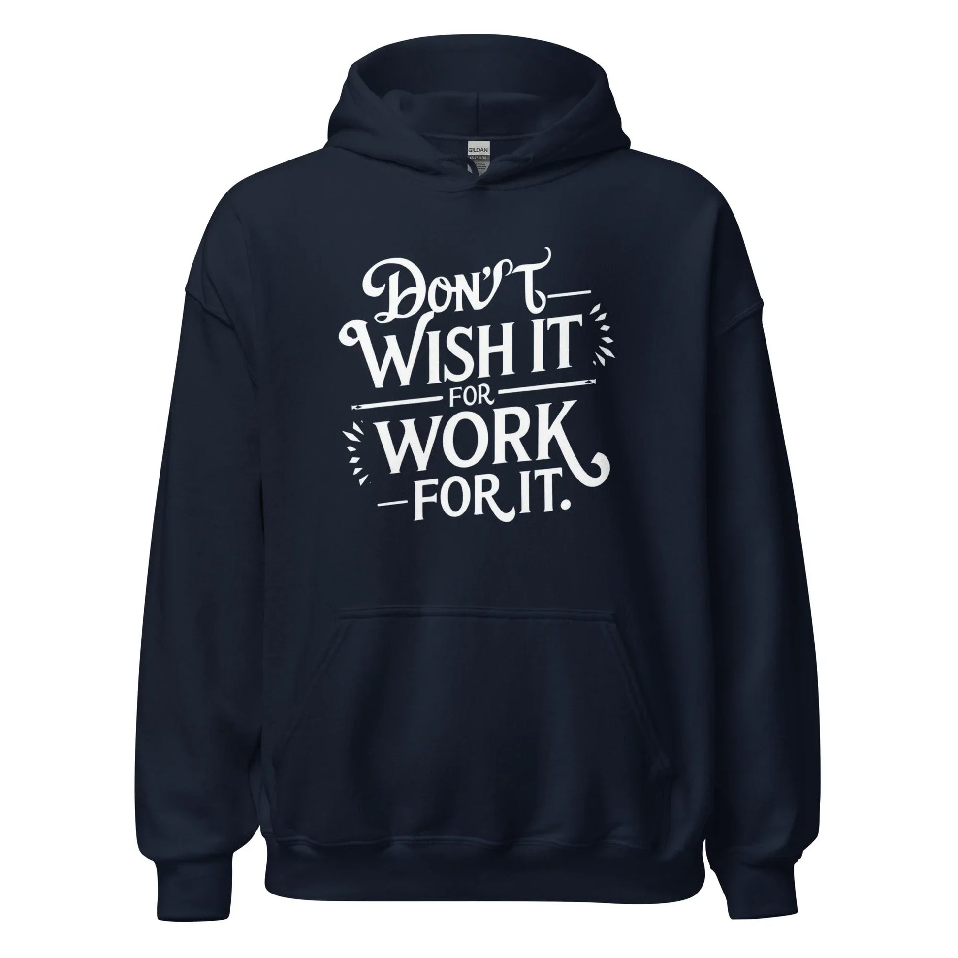 Unisex | Don't Wish For It Work For It - Hoodie - AwRans Clothing
