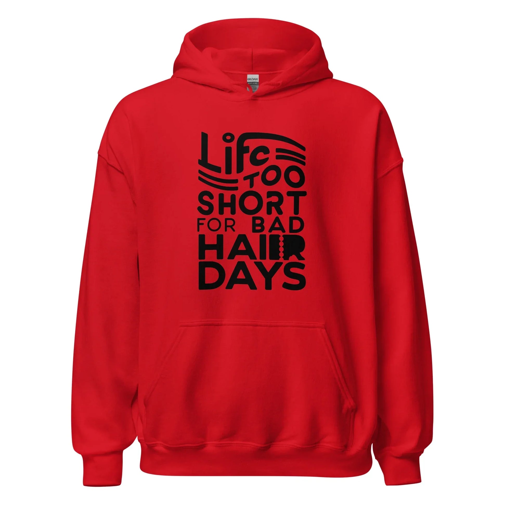 Unisex | LIFE IS TOO SHORT FOR BAD HAIR DAYS Soft, Smooth Hoodie - AwRans Clothing
