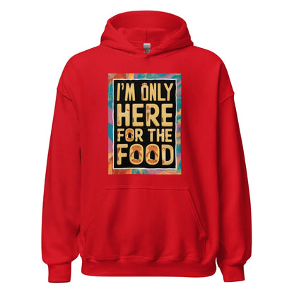 Unisex | I'm Only Here For The Food - Stylish Hoodie - AwRans Clothing