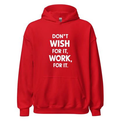 Unisex | Don't Wish For It Work For It - Soft Hoodie - AwRans Clothing
